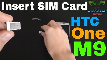 HTC One M9 Insert The SIM Card