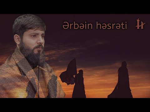 Kerbelayi Hesen - Erbein hesreti |Yeni mersiyye |Meherrem 2022 |