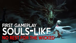 NO REST FOR THE WICKED First Gameplay Preview | New SINGLE PLAYER RPG DIABLO with SOULS-LIKE Combat