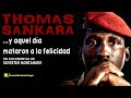 Thomas Sankara "...y aquel da mataron a la felicidad" (sub Esp)