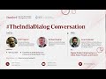 Theindiadialog conversation with am sukumar