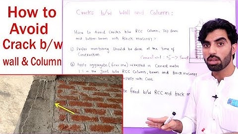 How to Avoid Cracks Between Wall and RCC Column? - Cracks between Wall and Column