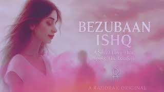🎵 Bezubaan Ishq – A RaudraX Original screenshot 2