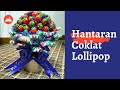 Hantaran coklat lollipop yang sangat mudah