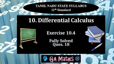 11th Maths I TN State Syllabus | 10.Differential Calculus I Exercise 10.4 | Q 18 Fully Solved 