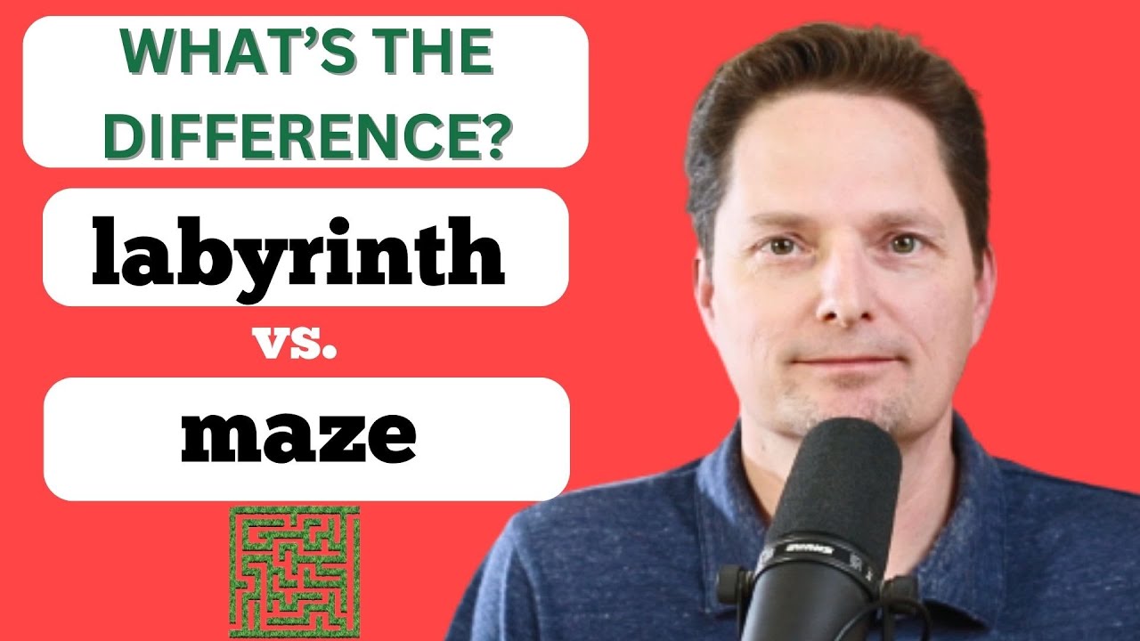 CONFUSING WORDS / LABYRINTH VS. MAZE / WHAT'S THE DIFFERENCE BETWEEN