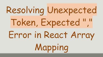 Resolving Unexpected Token, Expected "," Error in React Array Mapping