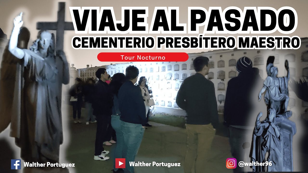 Recorrido por el Cementerio Presbítero Maestro  Un Viaje al Pasado con Amigos | Tour nocturno