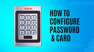 Access Control A603 / AD7-D | How to Add Card & Password | Factory Reset | Delete Card |