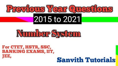 CTET Previous year questions/part4/Number system/#CTET#KARTET#Banking