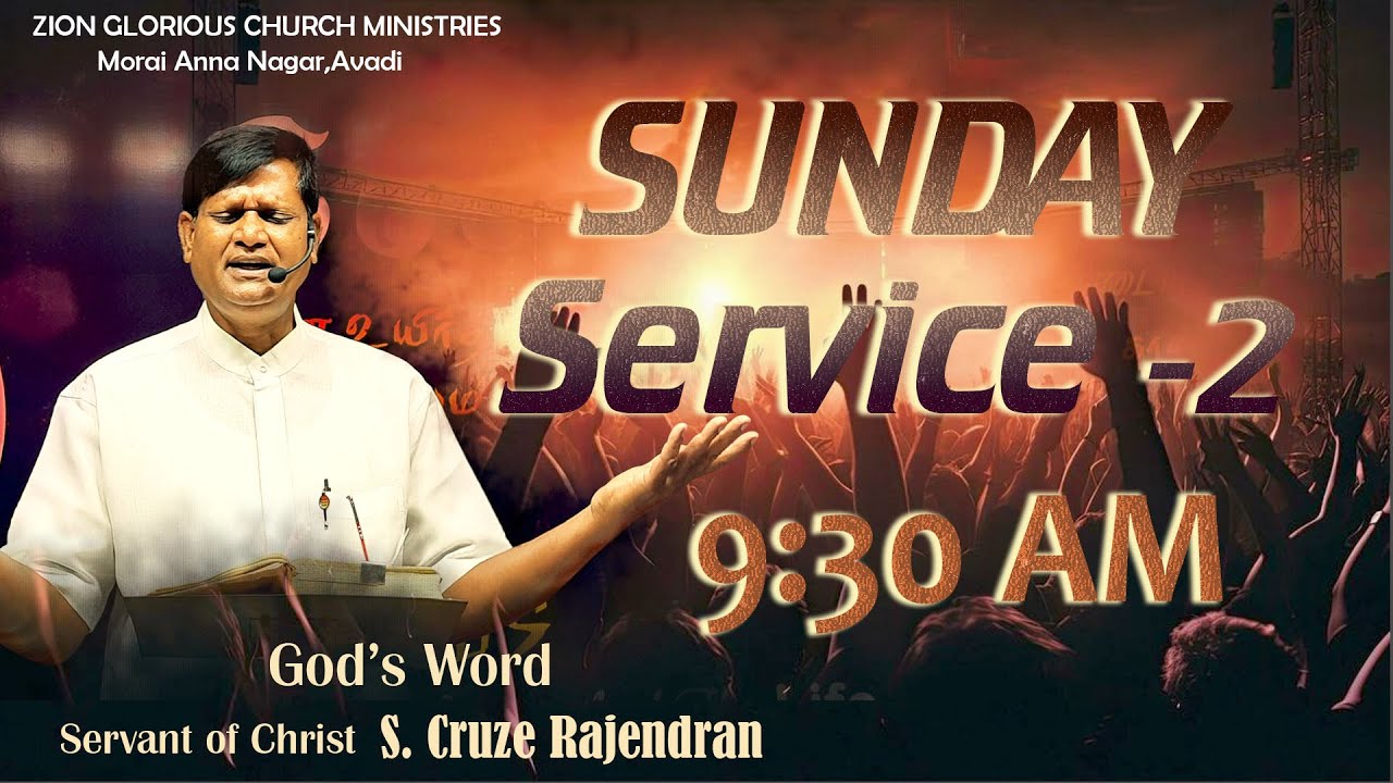04/01/2026 ‖ SUNDAY SERVICE -2 ‖ 9:30 AM ‖ ZGCM ‖ Morai Anna Nagar, Avadi ‖ Pas.Cruze Rajendran..
