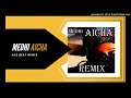 Medhi Aïcha Khaled عائشة Aicha Ace Beat Reggae Pop Remake Medhi Aïcha Khaled عائشة Aicha Ace Beat Reggae Pop Remake