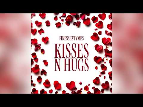 Finesse2Tymes Kisses N Hugs Clean 