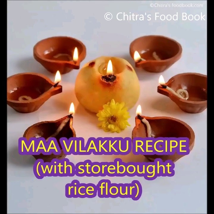 Maa Vilakku Recipe How To Prepare Maa Vilakku By Healthy Food Kitchen