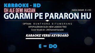 O Ale Dewi Hasian Goarmi Pe Pararokku  Karaoke  New Lasidos Trio  Lirik Nada Cewek  edo 