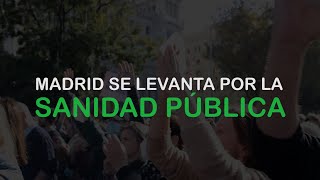 Madrid se Levanta por la SANIDAD PÚBLICA