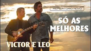 Victor e L.e.o 2022 - MÚSICAS NOVAS Victor e L.e.o - SÓ AS MELHORES | CD Completo 2022