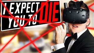 VR Super Spy! - I Expect You to Die Gameplay - Virtual Reality HTC Vive