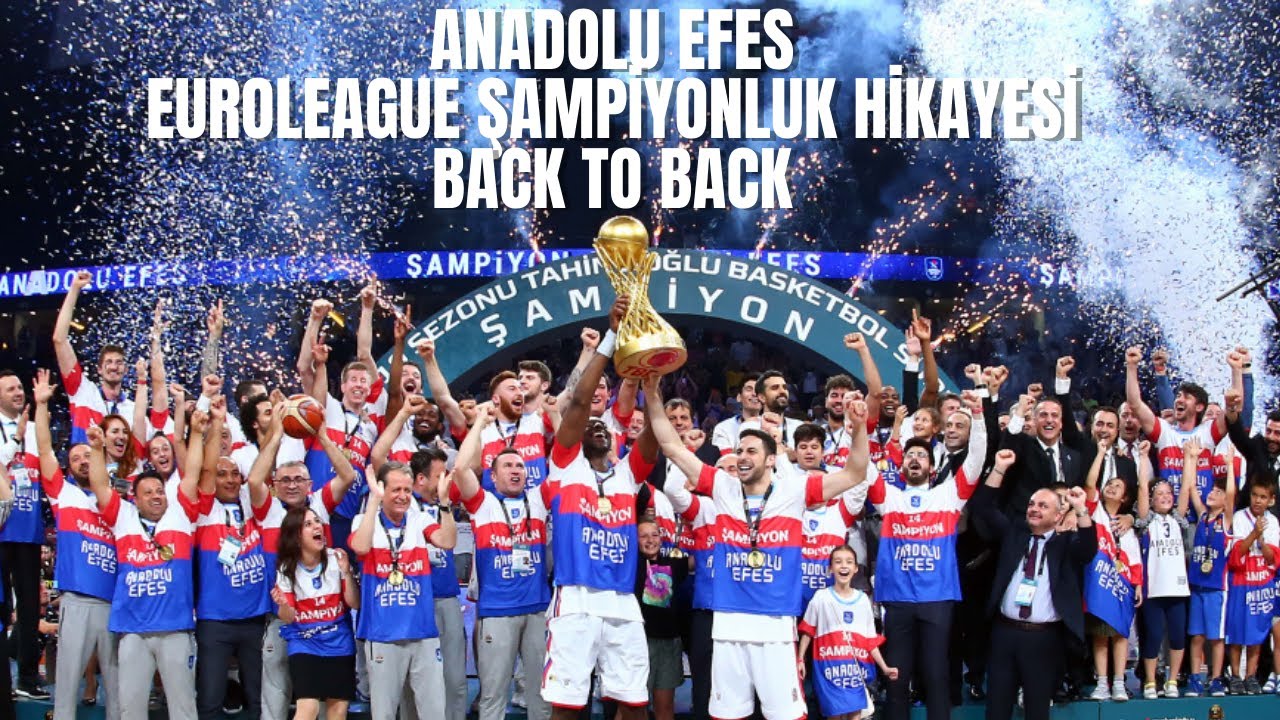 Anadolu Efes Euroleague Şampiyonluk Hikayesi 2022 | BACK TO BACK!🏆 -  YouTube