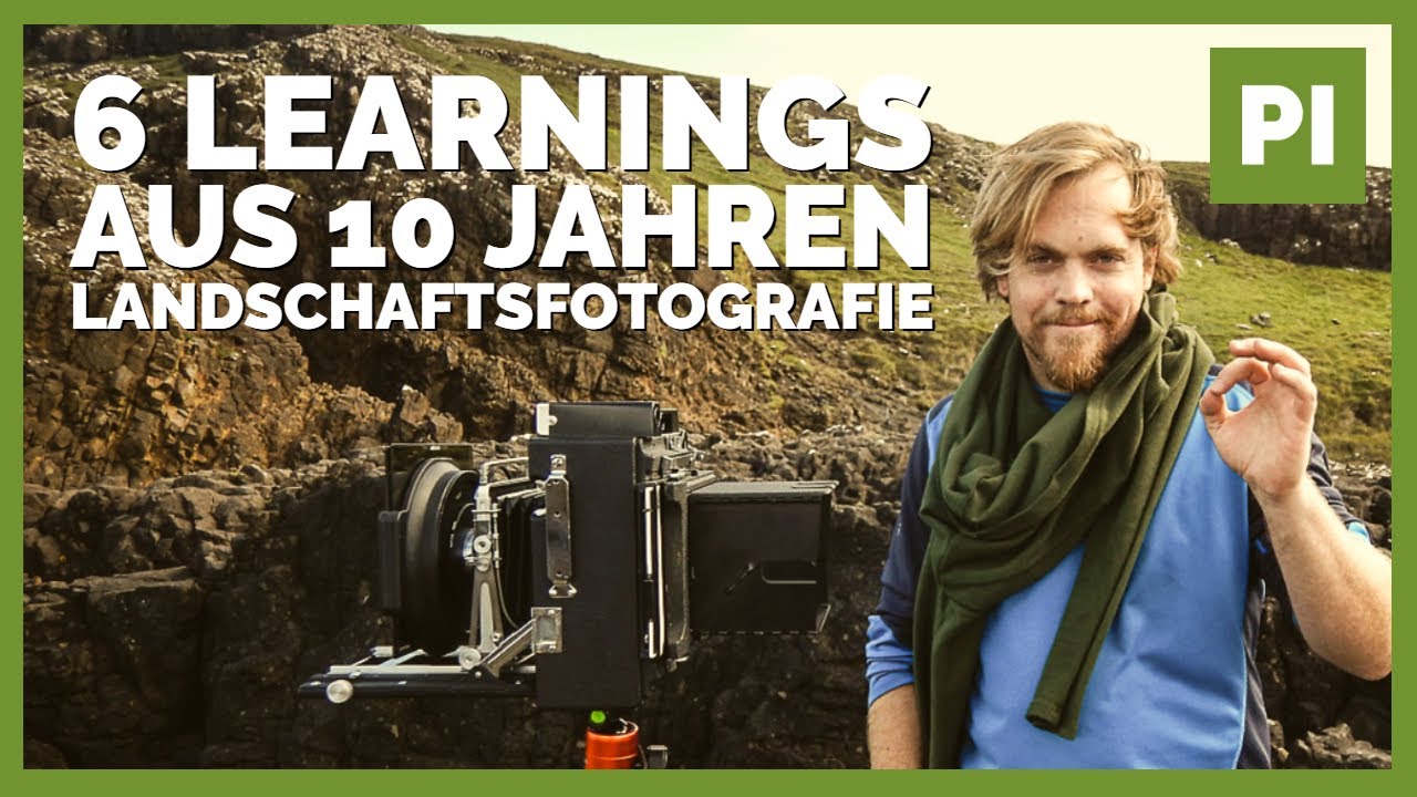📷 6 Learnings aus 10 Jahren Landschaftsfotografie 🌄 das hätte ich gern schon damals gewusst!