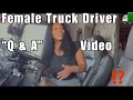 Female Truck driver “Q & A” ( Truck Driver Edition)     #ladytrucker#truckdriver#carhauler