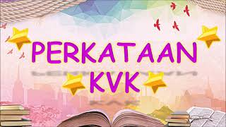 LAGU PERKATAAN KVK [PRESCHOOL / PEMULIHAN]