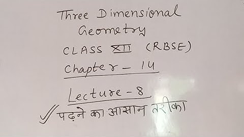 Three Dimensional Geometry Class12 RBSE Chapter 14 Lecture 8