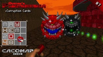 MAYhem 2048 [07] Cacomap (Pandemonia + Corruption Cards)