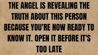 The angel is revealing the truth about this person because you're #godmessage #jesusmessage