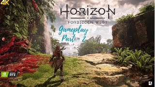 HORIZON FORBIDDEN WEST  PC GAMEPLAY PART 2  //AJ