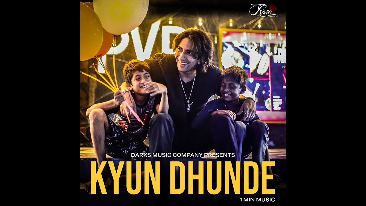 Vilen   Kyun Dhunde Official 1Min Music Video