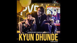 Video thumbnail of "Vilen - Kyun Dhunde (Official 1Min Music Video)"