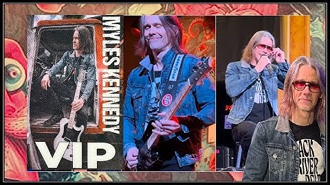 Myles Kennedy -The Art of Letting Go Tour- Full Show +VIP Experience