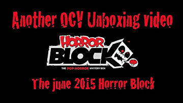 June Horror Block Unboxing 2015