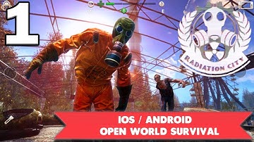 RADIATION CITY GAMEPLAY - IOS / Android - OPENWORLD SURVIVAL