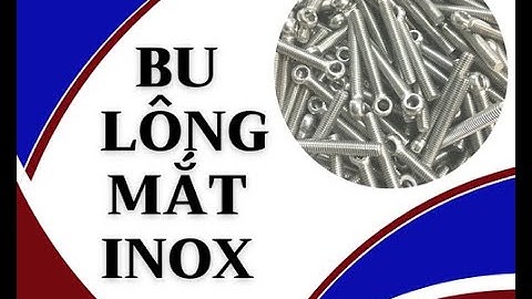 Bu Lông Mắt Inox Sản Phẩm Phổ Biến Trong Ngành Cơ Khí I Cơ Khí Bảo Kim