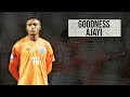 ●  GOODNESS AJAYI  ●  HIGHLIGHTS ●