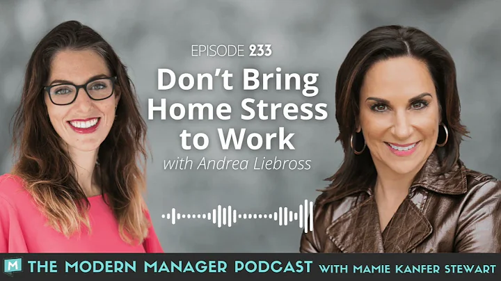 Dont Bring Home Stress To Work with Andrea Liebros...