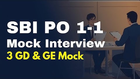 SBI PO 1-1 Mock Interview | SBI PO GD & GE Practice Session | Vipul