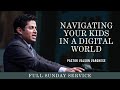 Navigating our kids in a digital world  rev valson varghese