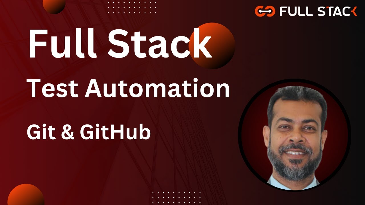 Full Stack Test Automation May 23: Git & GitHub (2023 05 27) - YouTube