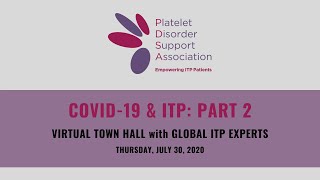 COVID-19 & ITP Virtual Town Hall Meeting with Global ITP Experts - Part 2