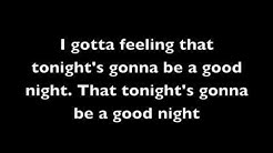 I Gotta Feeling - The Black Eyed Peas (with lyrics)