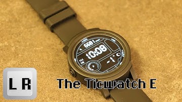 Ticwatch E: Day 2 - Battery Life Expectations and Touch Screen