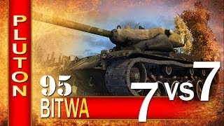 Dziewicza potyczka 7vs7 - BITWA - World of tanks