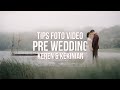 Tutorial Behind The Scene Foto Video Pre Wedding Verinda & Evan Free Video LUT