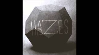 Video thumbnail of "Hazes - Be Cool"