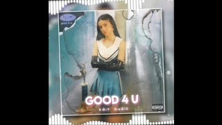 Good 4 U Olivia Rodrigo Edit Audio
