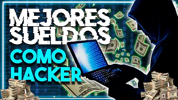 ¿Cuál es el salario más alto de un hacker?