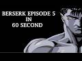 II BERSERK 1997 II Episode 5 Vibe In One Minute II